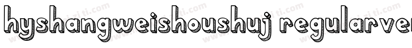 hyshangweishoushuj regularversion 5字体转换